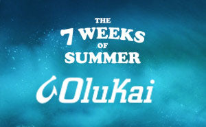 2018 7 Weeks Of Summer | Olukai