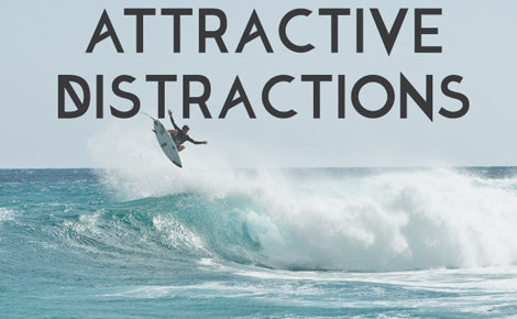 attractive distractions