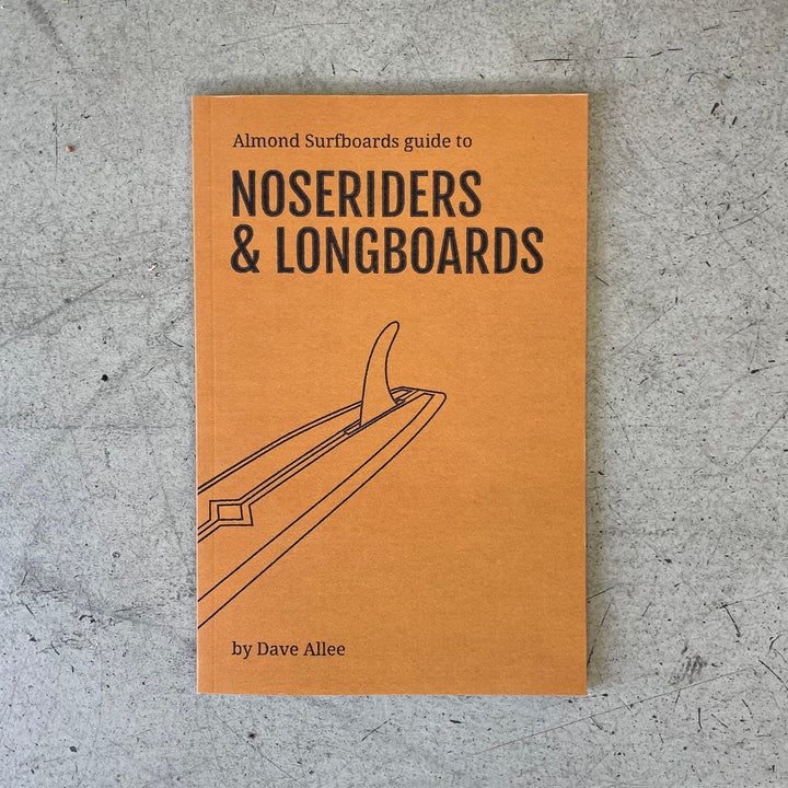 Almond's Guide to Noseriders & Longboards (Paperback) - Sun Diego Boardshop